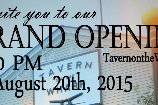 Join Us at Tavern on the Wharf’s Grand Opening
