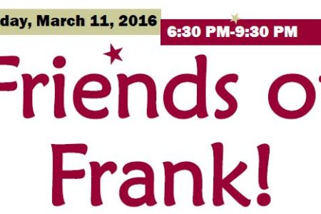 Friends of Frank Fundraiser!  Friday March 11th