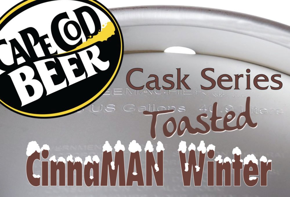 Cape Cod Beer Cask Toasted CinnaMAN Winter